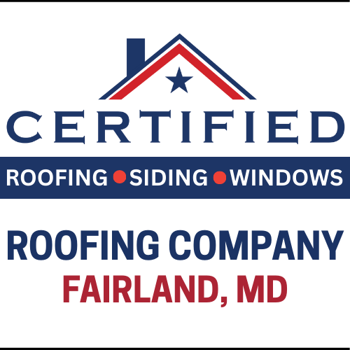 Certified Roofing logo and the words Roofing Company Fairland MD