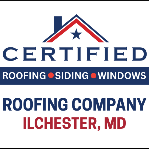 Certified Roofing logo and the words Roofing Company Ilchester MD